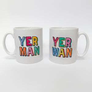 Yer Man/Yer Wan Mugs