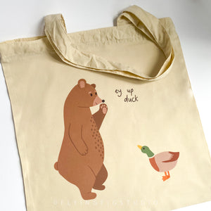Ey Up Duck Bear Illustration Tote Bag