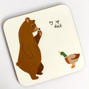 Ey Up Duck Bear and Duck Illustration Coaster