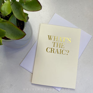 What's the Craic Gold Foil Greetings Card